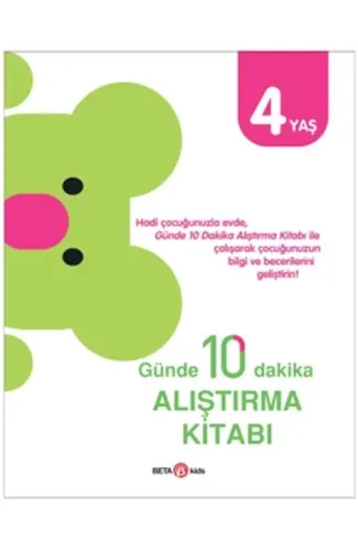 Günde 10 Dakika Alıştırma Kitabı 4 Yaş