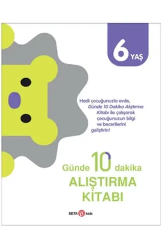 Günde 10 Dakika Alıştırma Kitabı 6 Yaş