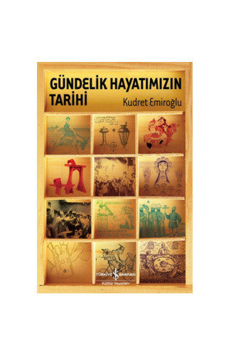 Gündelik Hayatımızın Tarihi (Ciltli)