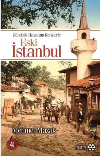 Gündelik Hayattan Renklerle Eski İstanbul