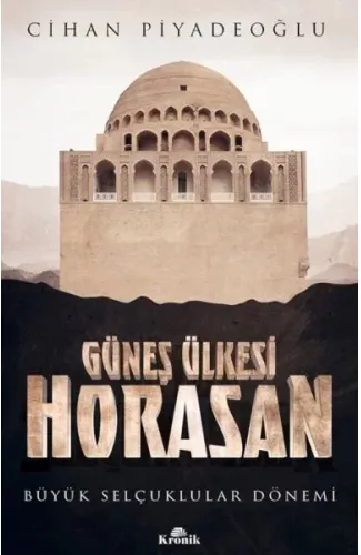 Güneş Ülkesi Horasan