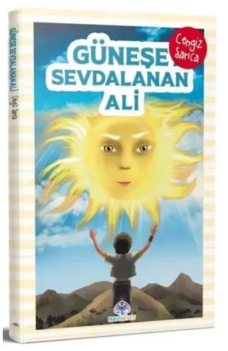 Güneşe Sevdalanan Ali