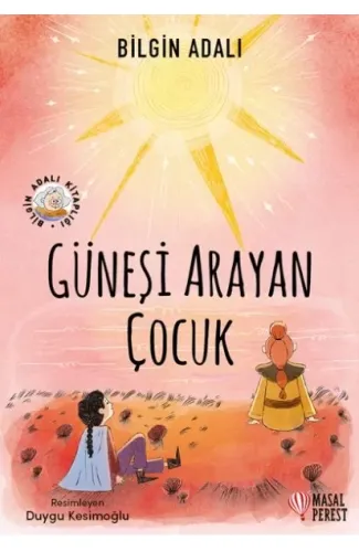 Güneşi Arayan Çocuk