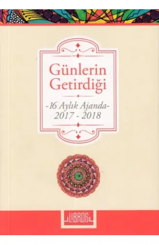 Günlerin Getirdiği (16 Aylık Ajanda)