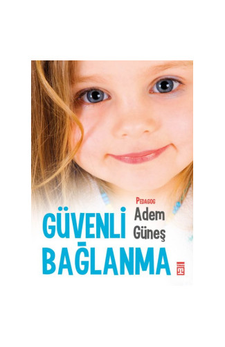 Güvenli Bağlanma