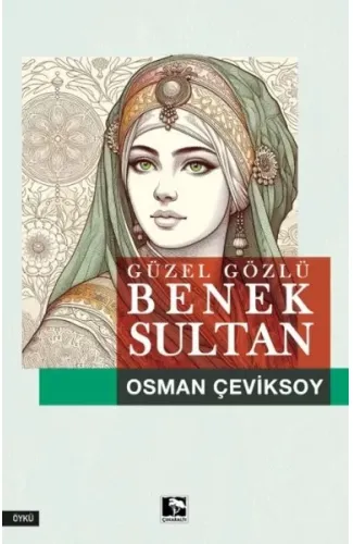 Güzel Gözlü Benek Sultan