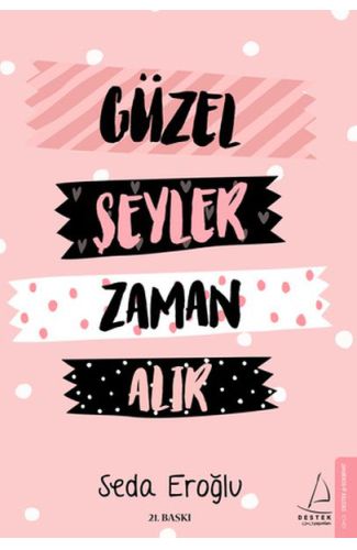 Güzel Şeyler Zaman Alır