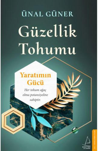 Güzellik Tohumu - Yaratımın Gücü