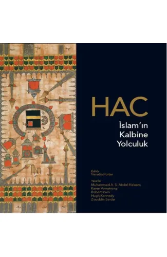 Hac - İslam’ın Kalbine Yolculuk