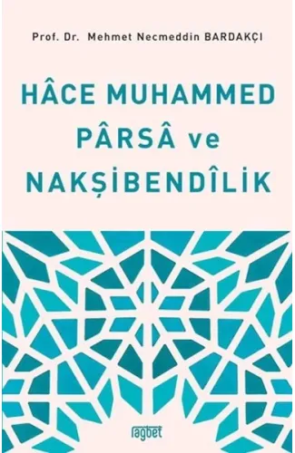 Hace Muhammed Parsa ve Nakşibendilik