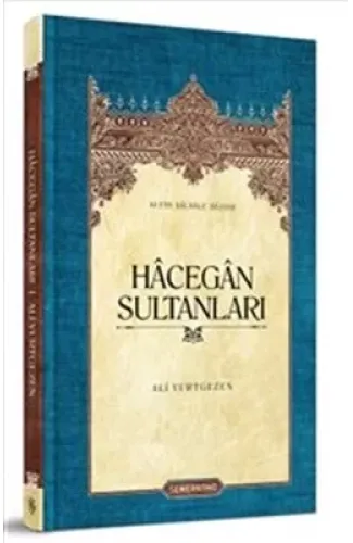 Hacegan Sultanları (Ciltli)