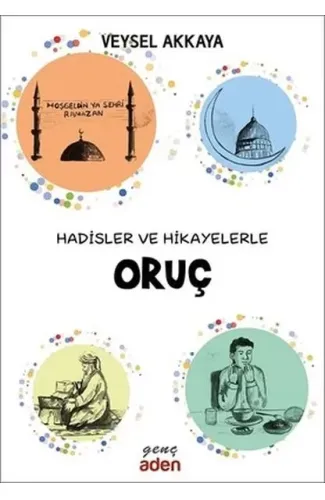 Hadisler ve Hikayelerle Oruç