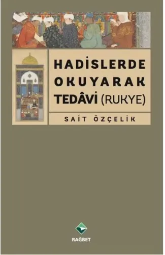 Hadislerde Okuyarak Tedavi (Rukye)