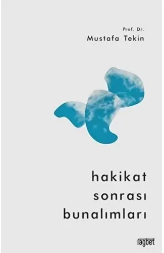 Hakikat Sonrası Bunalımları