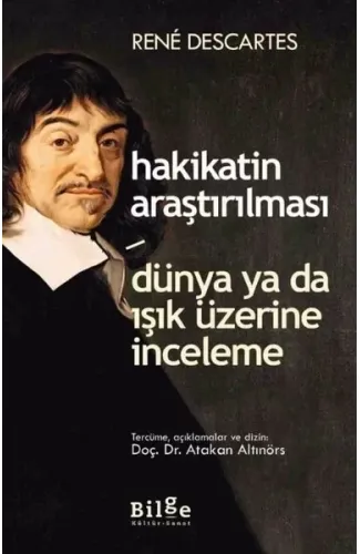 Hakikatin Araştırılması - Dünya ya da Işık Üzerine Deneme