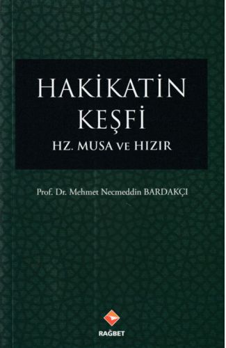 Hakikatin Keşfi - Hz.Musa ve Hızır