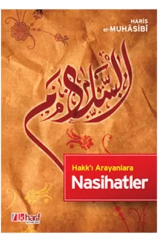 Hakk’ı Arayanlara Nasihatler