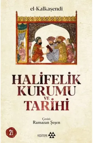 Halifelik Kurumu ve Tarihi