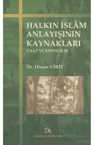 Halkın İslam Anlayışının Kaynakları