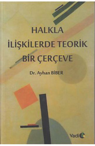 Halkla İlişkilerde Teorik Bir Çerçeve