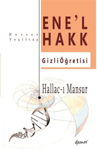 Hallac-I Mansur-Ene’l Hakk Gizli Öğretisi