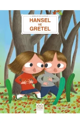 Hansel ve Gretel - Bebekler İçin Klasikler