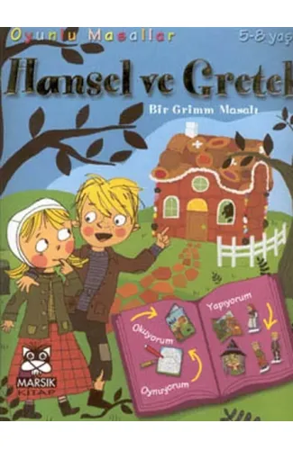 Hansel Ve Gretel  (Bir Grimm Masalı)