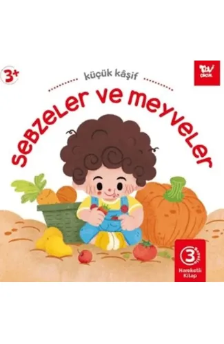 Hareketli Kitap 3d Küçük Kaşif  Sebzeler ve Meyveler