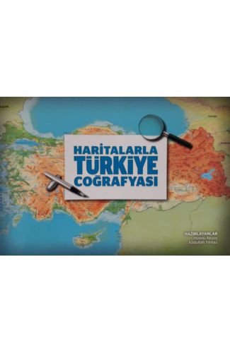 Haritalarla Türkiye Coğrafyası