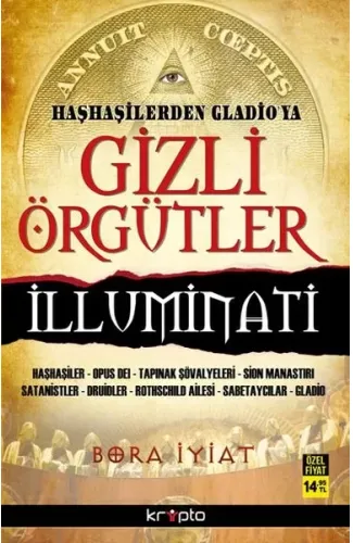 Haşhaşilerden Gladioya Gizli Örgütler İlluminati