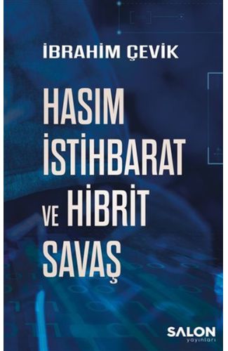 Hasım İstihbarat ve Hibrit Savaş