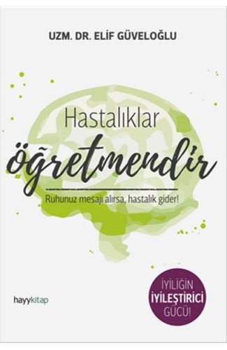 Hastalıklar Öğretmendir