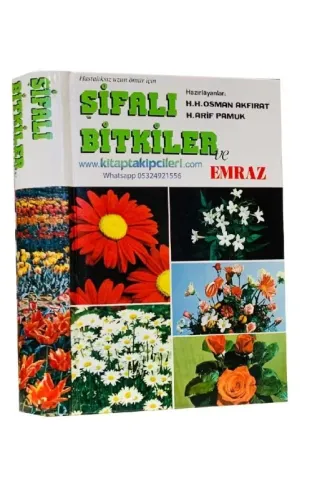 Hastalıksız Uzun Ömür İçin Şifalı Bitkiler Ve Emraz (Ciltli)