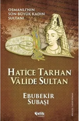 Hatice Tarhan Valide Sultan