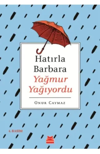 Hatırla Barbara Yağmur Yağıyordu