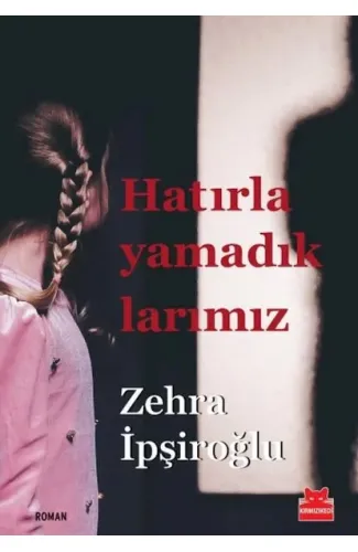 Hatırlayamadıklarımız