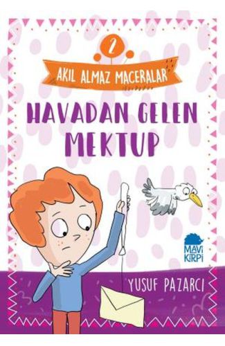 Havadan Gelen Mektup - 2 Akıl Almaz Maceralar 4. Sınıf