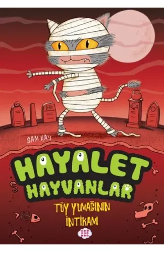 Hayalet Hayvanlar - Tüy Yumağının İntikamı