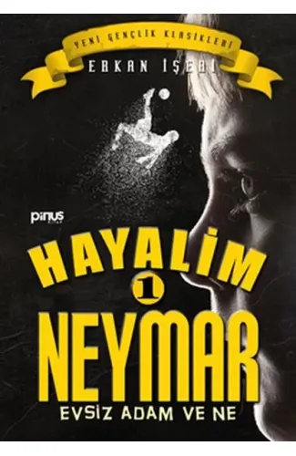 Hayalim Neymar 1- Evsiz Adam ve Ne