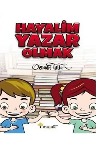 Hayalim Yazar Olmak