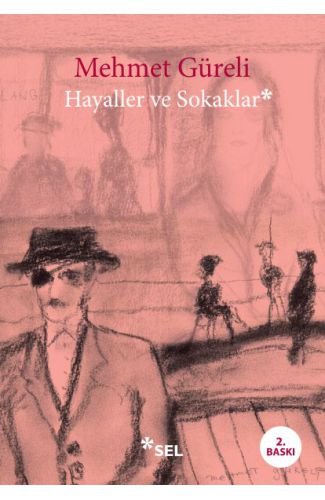 Hayaller ve Sokaklar