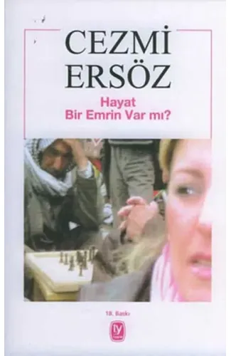 Hayat Bir Emrin Var mı