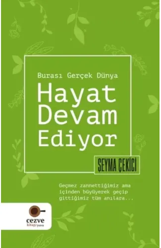 Hayat Devam Ediyor – Burası Gerçek Dünya