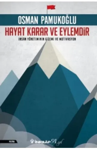 Hayat Karar ve Eylemdir