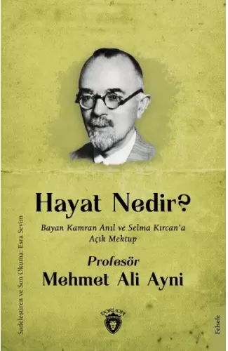 Hayat Nedir - Bayan Kamran Anıl ve Selma Kırcan’a Açık Mektup