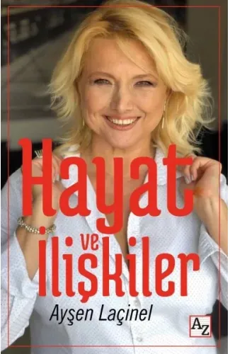 Hayat ve İlişkiler