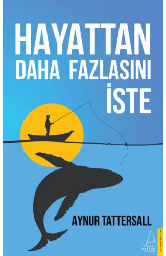 Hayattan Daha Fazlasını İste