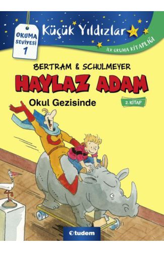 Haylaz Adam Okul Gezisinde - 2. Kitap