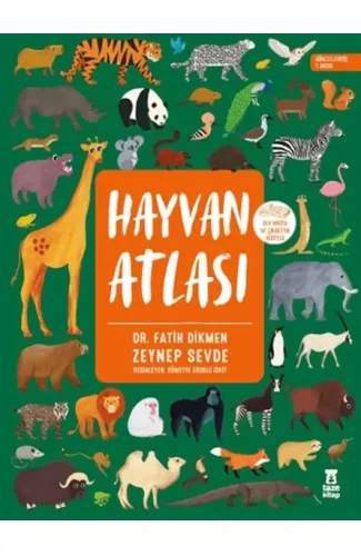 Hayvan Atlası (Dünya Haritası ve Çıkartma Hediyeli)