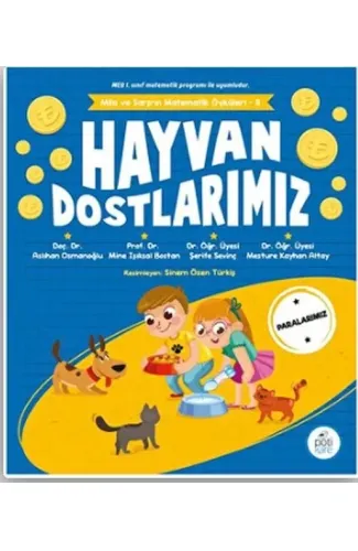 Hayvan Dostlarımız - Mila Ve Sarp’ın Matematik Öyküleri 6